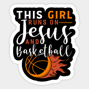 this girl runs on jesus and basketball Funny Basketball Coach Sport Sticker